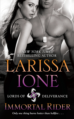Immortal Rider by Larissa Ione Immortal Rider by Larissa Ione