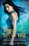 Visions of Skyfire (Awakening, #2) Visions of Skyfire (Awakening, #2)