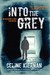 Into The Grey