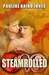 Steamrolled by Pauline Baird Jones