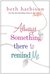 Always Something There to Remind Me (Kindle Edition)