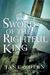 Sword Of The Rightful King   A Novel Of King Arthur (Paperback)