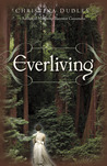 Everliving by Christina  Dudley
