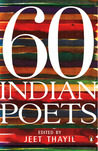 60 Indian Poets 60 Indian Poets
