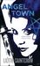 Angel Town (Jill Kismet, #6)