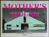 Mother's House