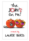The Joke's on Me by Laurie Boris The Joke's on Me by Laurie Boris