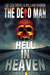 Hell In Heaven (The Dead Ma...