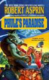 Phule's Paradise by Robert Lynn Asprin Phule's Paradise by Robert Lynn Asprin
