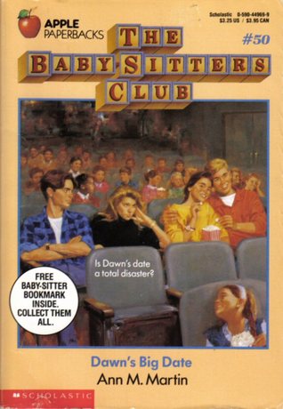 Dawn's Big Date The Baby-Sitters Club #50 Dawn's Big Date The Baby-Sitters Club #50