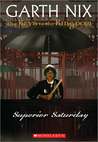 Superior Saturday (The Keys to the Kingdom, #6)