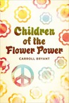 Children Of The Flower Power by Carroll Bryant