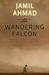 The Wandering Falcon. Jamil Ahmad