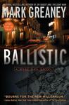 Ballistic (Court Gentry, #3)