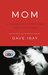 Mom: A Celebration of Mothers from StoryCorps
