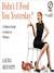 Didn't I Feed You Yesterday?: A Mother's Guide to Sanity in Stilettos (MP3 Book)