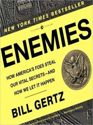 Enemies by Bill Gertz Enemies by Bill Gertz