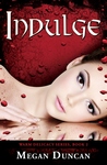 Indulge (Warm Delicacy, #2)