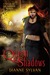 Queen of Shadows by Dianne Sylvan Queen of Shadows by Dianne Sylvan