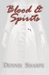 Blood & Spirits (The Coming Storm, #1)