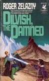 Dilvish, the Damned by Roger Zelazny Dilvish, the Damned by Roger Zelazny