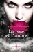 La rose et l'ombre (Les voleurs d'âmes, #4)
