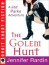 The Golem Hunt by Jennifer Rardin The Golem Hunt by Jennifer Rardin