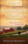 Love Finds You in Lancaster County, Pennsylvania Love Finds You in Lancaster County, Pennsylvania