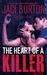 The Heart of a Killer by Jaci Burton The Heart of a Killer by Jaci Burton