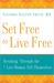 Set Free to Live Free: Breaking Through the 7 Lies Women Tell Themselves (ebook)