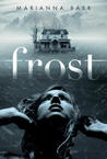 Frost by Marianna Baer Frost by Marianna Baer