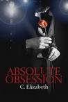 Absolute Obsession (The Absolute Series, #1)