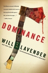 Dominance by Will Lavender Dominance by Will Lavender