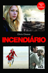 Incendiário by Chris Cleave Incendiário by Chris Cleave