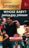 Whose Baby? (Marriage of Inconvenience) (Harlequin Superromance #889)