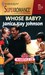 Whose Baby? (Marriage of Inconvenience) (Harlequin Superromance #889)