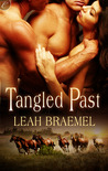 Tangled Past by Leah Braemel Tangled Past by Leah Braemel