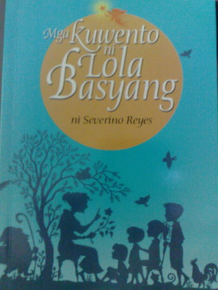 Start by marking “Mga Kuwento ni Lola Basyang” as Want to Read: