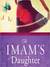 The Imam's Daughter: The Remarkable True Story of a Young Girl's Escape from Her Harrowing Past (MP3 Book)