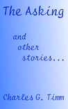 The Asking and other stories . . . 