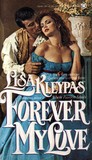 Forever My Love by Lisa Kleypas Forever My Love by Lisa Kleypas