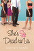 She's So Dead to Us (Paperback)