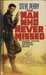 The Man Who Never Missed (Matador, #1)