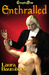 Enthralled (Enthralled #1)