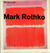 Mark Rothko. Exhibition hel...