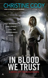 In Blood We Trust (Bloodlands, #3) In Blood We Trust (Bloodlands, #3)