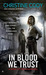 In Blood We Trust (Bloodlands, #3)