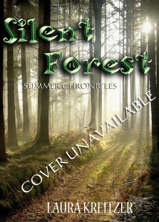Silent Forest (Summer Chronicles, #4)