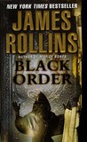 Black Order: A Sigma Force Novel