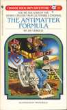 The Antimatter Formula (Choose Your Own Adventure, #57)